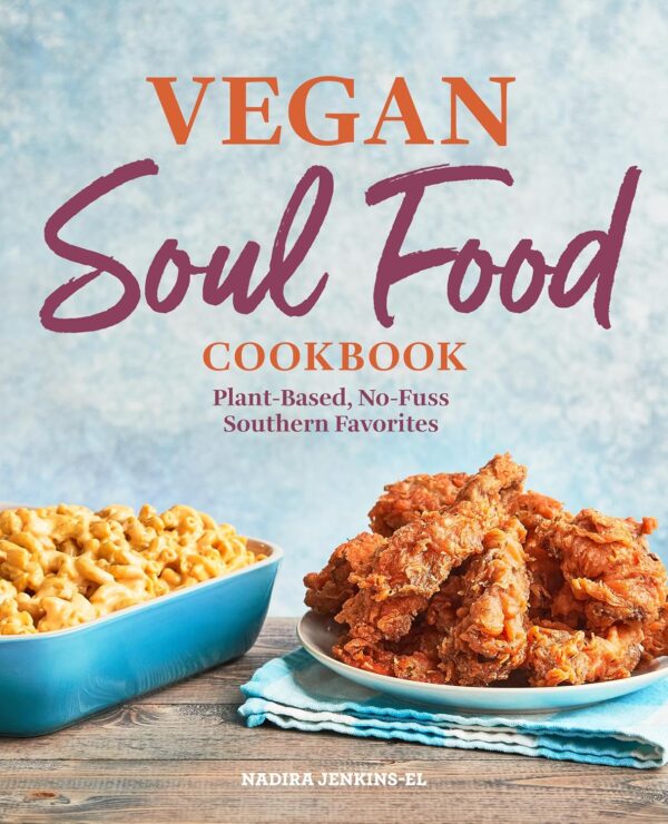 Vegan Soul Food Cookbook: Plant-Based, No-Fuss Southern Favo... - Image 2