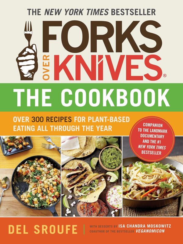 Forks Over Knives―The Cookbook: Over 300 Simple and Deliciou... - Image 2