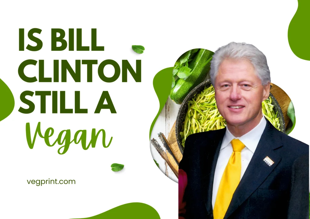 Is Bill Clinton Still a Vegan in 2025? Unpacking His Plant-Based Journey
